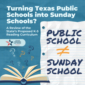 Turning Texas Public Schools into Sunday Schools? A Review of the State's Proposed K-5 Reading Curriculum