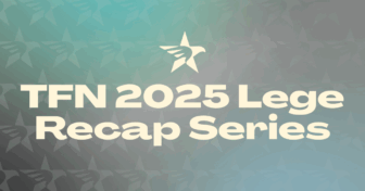 TFN 2025 Lege Recap Series